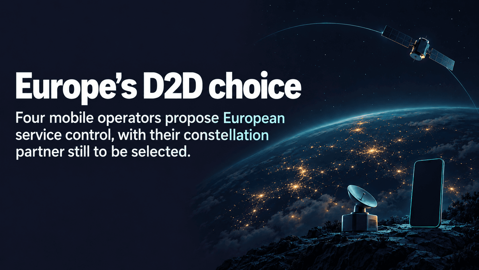Editorial illustration of a satellite, ground antenna and smartphone above Europe, with the headline Europe’s D2D choice.
